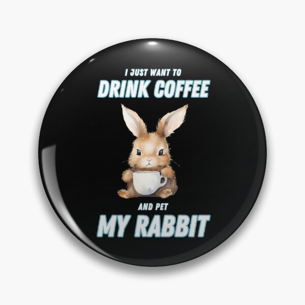 Item preview, I just want to drink coffee and pet my rabbit designed and sold by in-leggings.
