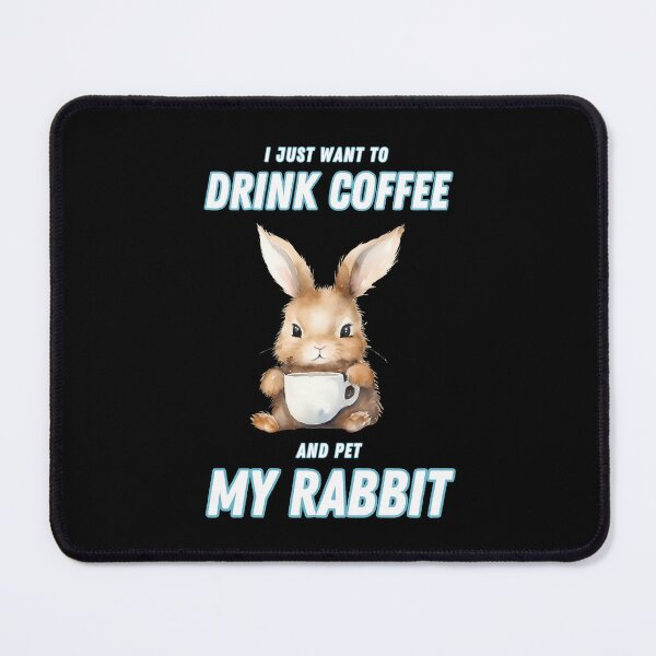 Item preview, I just want to drink coffee and pet my rabbit designed and sold by in-leggings.