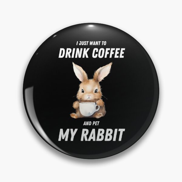 Item preview, I just want to drink coffee and pet my rabbit designed and sold by in-leggings.
