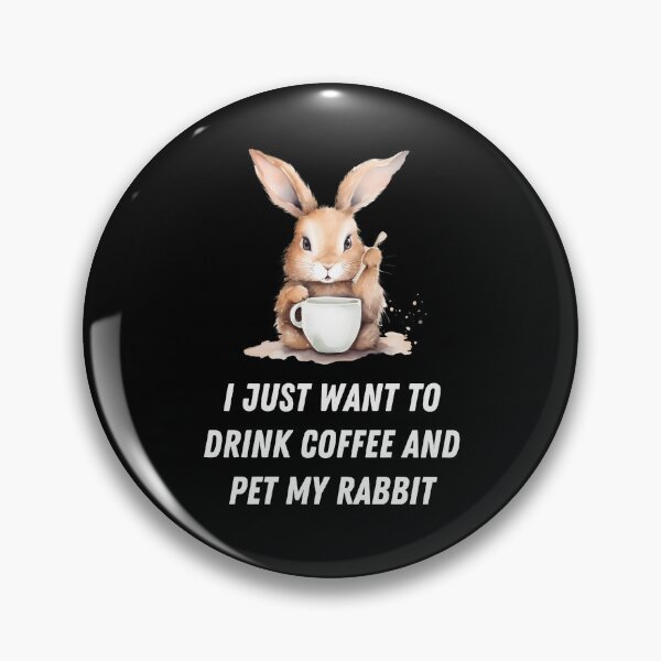 Item preview, I just want to drink coffee and pet my rabbit designed and sold by in-leggings.