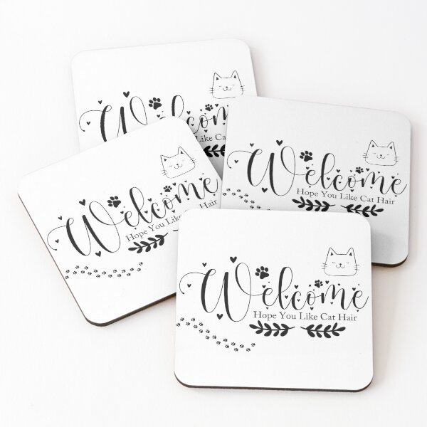 Item preview, Welcome, Hope You Like Cat Hair designed and sold by EVA4designs.
