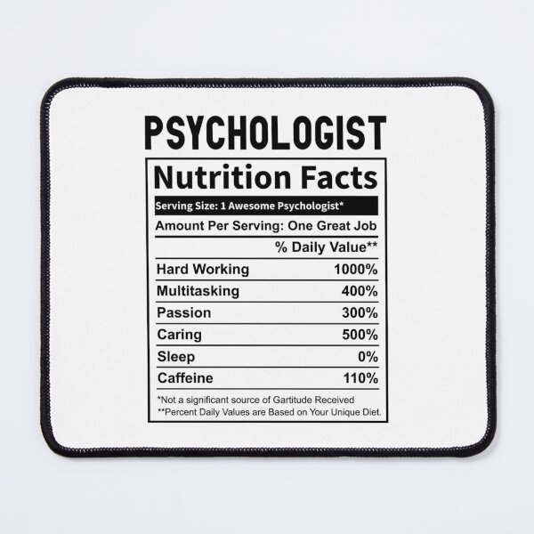 Item preview, Psychologist - Nutrition facts designed and sold by BorczVisuals.