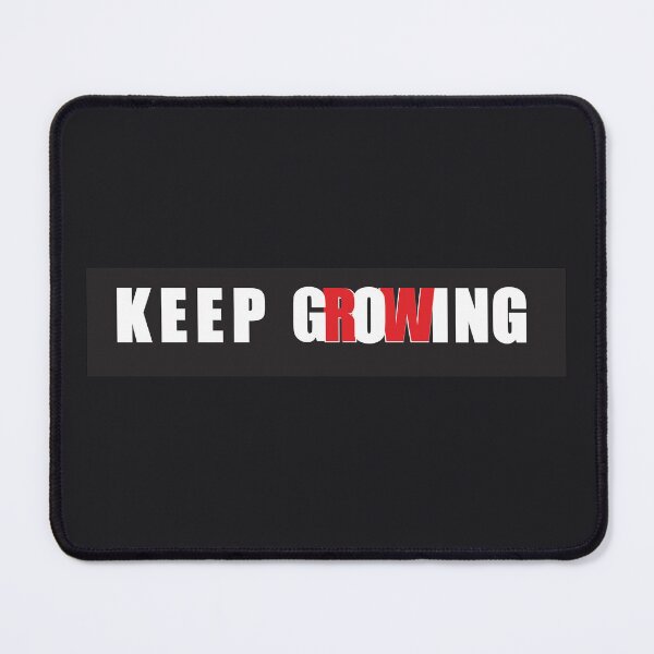 Item preview, Keep Going- Keep Growing designed and sold by MilabArt.