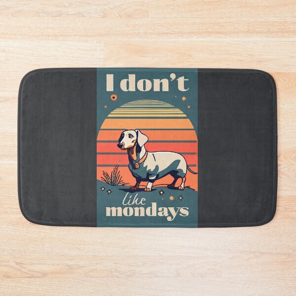 Item preview, I don't like mondays 1/4 designed and sold by DachshundsOnRB.