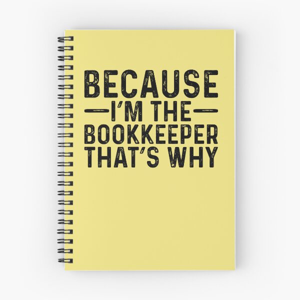 Item preview, Because Im The Bookkeeper Funny Bookkeeping designed and sold by kamrankhan.