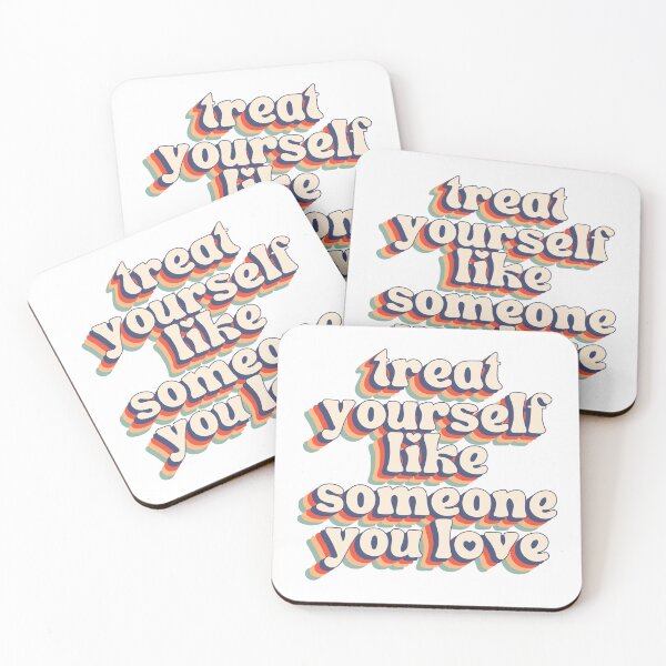 Item preview, Treat Yourself Like Someone You Love designed and sold by heysmilegirl.