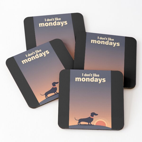 Item preview, I don't like mondays 4/4 designed and sold by DachshundsOnRB.
