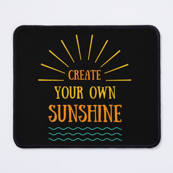 Item preview, Create Your Own Sunshine designed and sold by Rukyta.