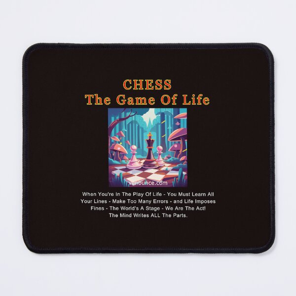 Item preview, Chess - The Game Of Life - The Play Of Life designed and sold by AlienAlmanac.