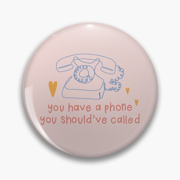 Item preview, You Had a Phone You Should've Called designed and sold by Libby :).