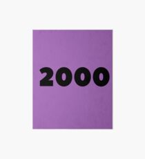 2000 Birthday 18th Birthday Gift Born In 2000 Made In 2000 Anniversary Gift Flashback To 2000 Married In 2000 Gift Art Board