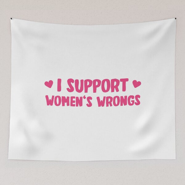 Item preview, I support women's wrongs designed and sold by yoshra.
