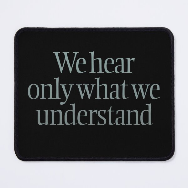 Item preview, We hear only what we understand. v.4 designed and sold by x1brett.