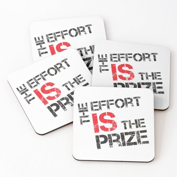 Item preview, The Effort Is The Prize quote - black (st) designed and sold by JRP Design.