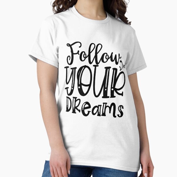 Item preview, Follow Your Dreams designed and sold by Ronin Shop.