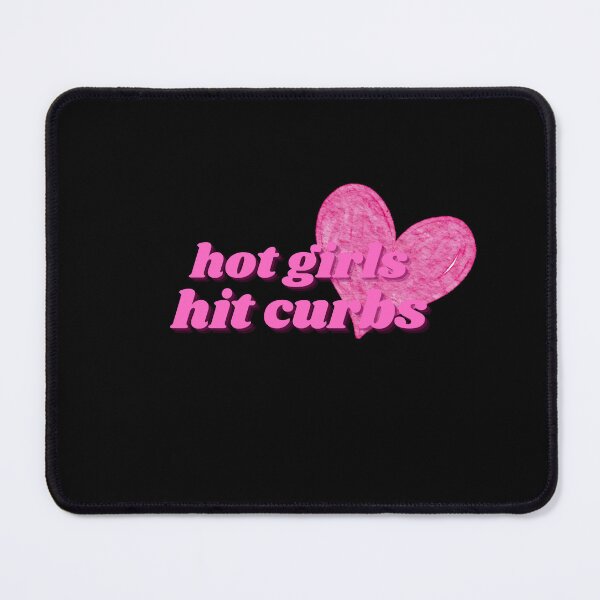Item preview, Hot Girls Hit Curbs designed and sold by NNisu.