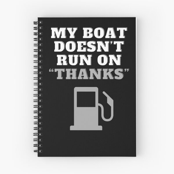 Item preview, My Boat Doesn't Run on "Thanks" Funny Gifts for Friends designed and sold by NNisu.