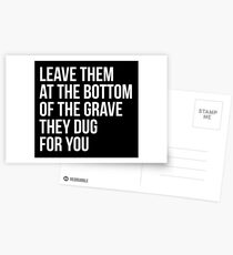 Leave Them At The Bottom Of The Grave They Dug For You Shirt Postcards