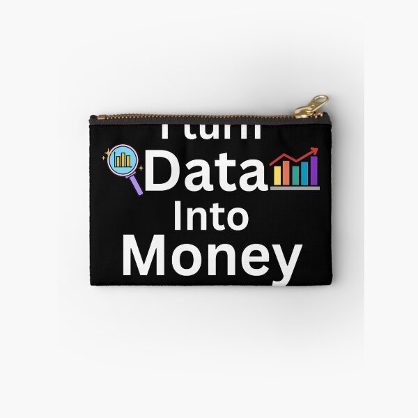Item preview, I turn data into money, data analyst and data scientist  designed and sold by NoetherSym.