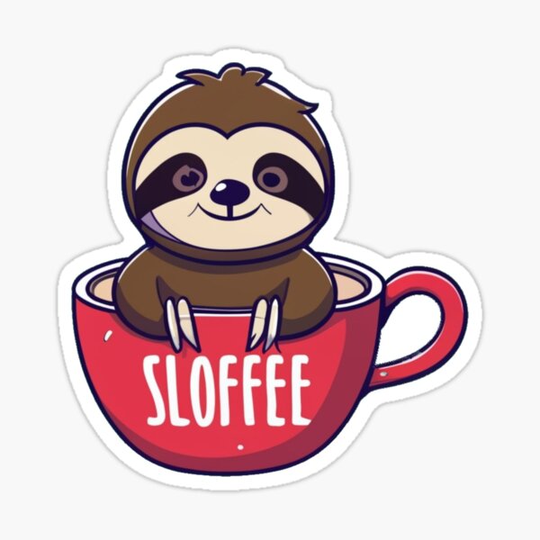 Keep warm. Sloffee coffee. Funny cute sloth quote Sticker