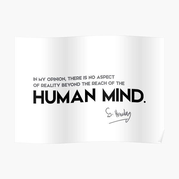 human mind - stephen hawking Poster