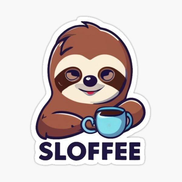 Keep warm. Sloffee coffee. Funny cute sloth quote Sticker