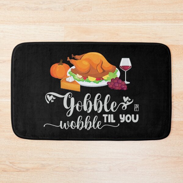 Item preview, Gobble til you wobble - Happy Thanksgiving Day - Funny Turkey designed and sold by ArtProjectShop.