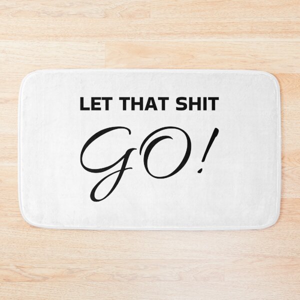 Item preview, Let That Shit Go 081 designed and sold by ZenHorn.