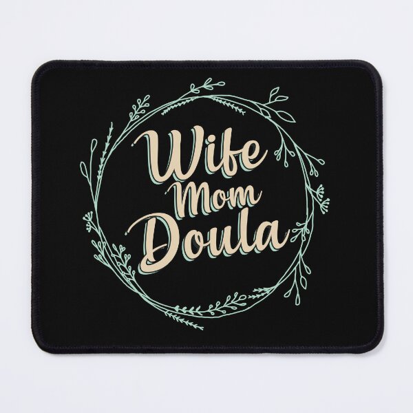 Item preview, Wife Mom Doula, Doula Midwife, Birth Worker, CNM Student, Women's Health Professional designed and sold by behindthefacts.