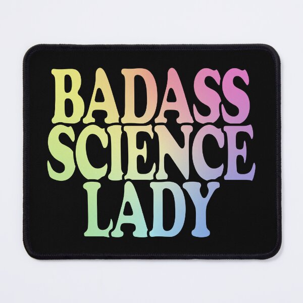 Item preview, Badass Science Lady designed and sold by ScienceCorner.