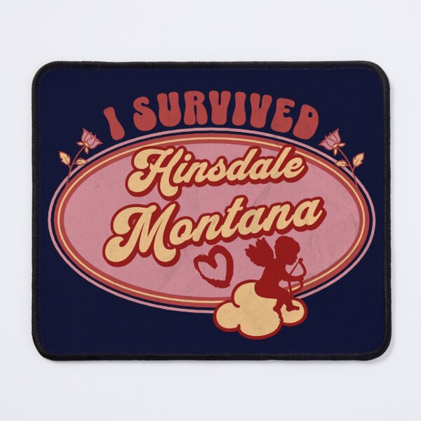 Item preview, I Survived Hinsdale Montana (for the love of Montana) designed and sold by Gilby-Designs.