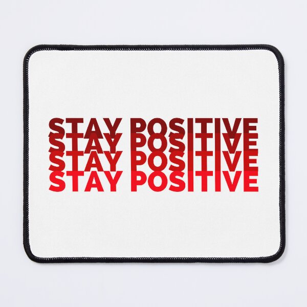 Item preview, Stay Positive designed and sold by TheVirtualSpace.