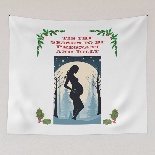 Item preview, Tis the Season to be Pregnant and Jolly designed and sold by Mechanical-Artt.