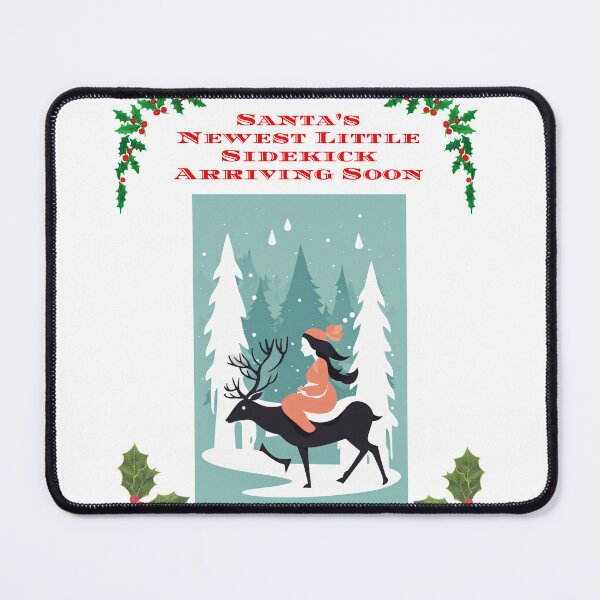 Item preview, Santa's Newest Little Sidekick Arriving Soon designed and sold by Mechanical-Artt.