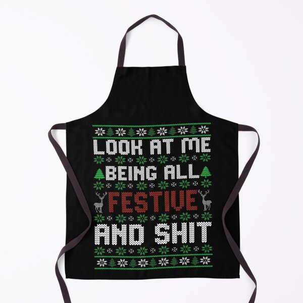 Item preview, Look At Me Being All Festive And Shits Ugly Christmas designed and sold by Jake  Knifer.