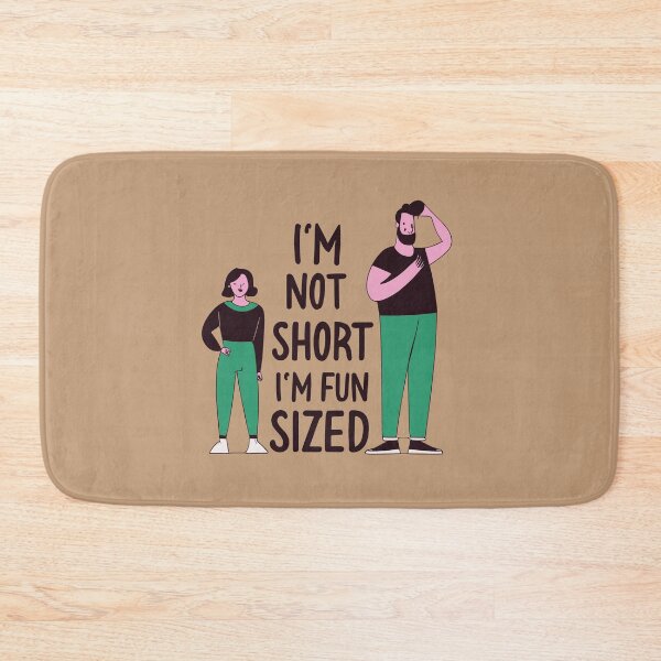 Item preview, I'm not short, I'm fun sized! designed and sold by Scorpion Creative.