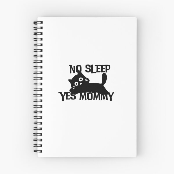Item preview, NO SLEEP YES MOMMY, BABY CATS designed and sold by GREENGLOWGOODS.