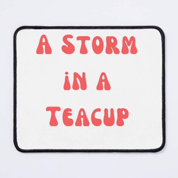Item preview, A Storm in a Teacup british expression designed and sold by rawaart1.