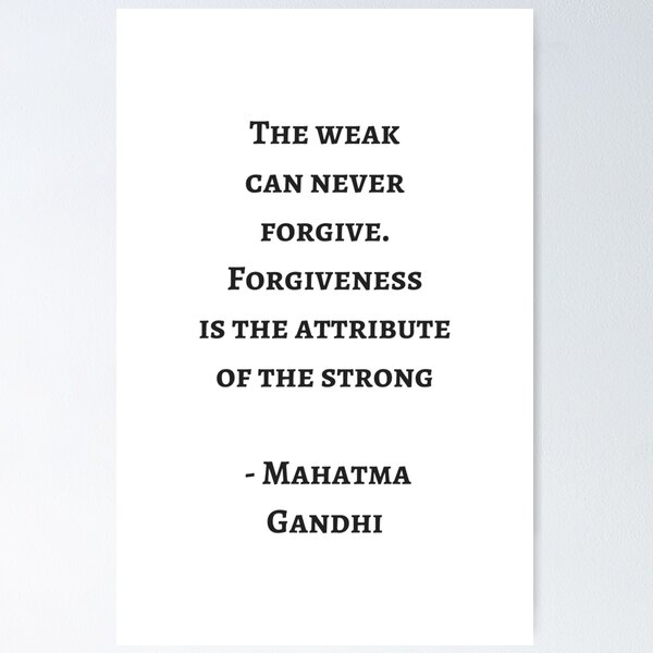 Item preview, THE WEAK CAN NEVER FORGIVE - MAHATMA GANDHI designed and sold by Inspirationmotivation.