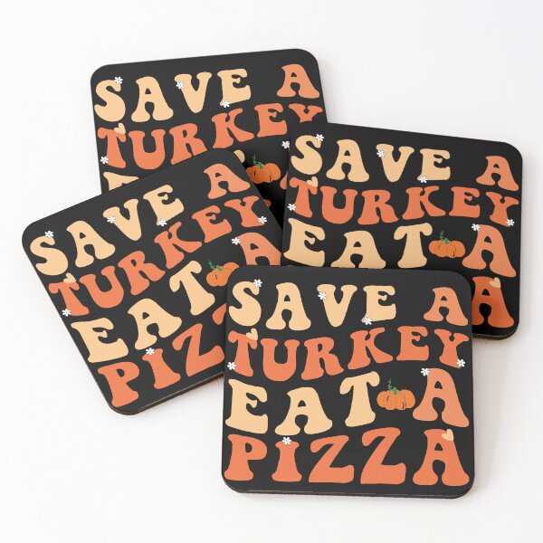 Item preview, Save A Turkey Eat A Pizza Thanksgiving designed and sold by Zikozaki.
