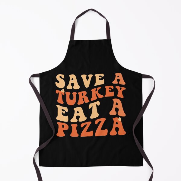 Item preview, Save A Turkey Eat A Pizza Thanksgiving designed and sold by Zikozaki.