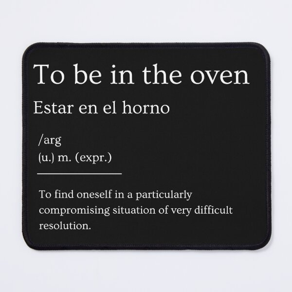 Item preview, To be in the oven- Estar en el horno designed and sold by omaeth303.
