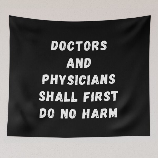 Item preview, Doctors And Physicians Shall First Do No Harm designed and sold by manandi1.