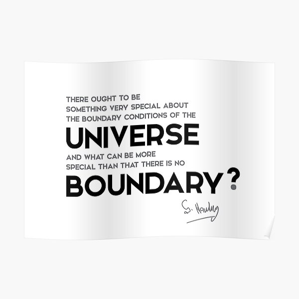 universe boundary - stephen hawking Poster