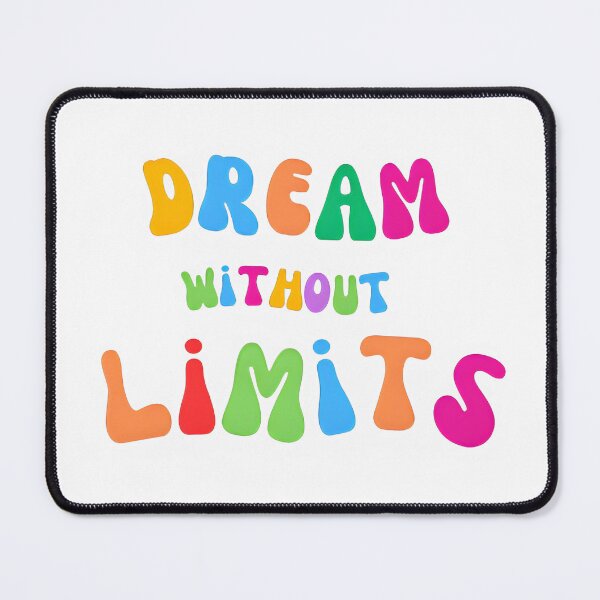 Item preview, Dream without limit design designed and sold by Rizteeshop.