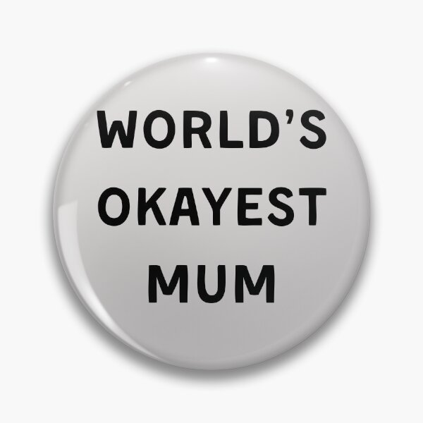 Item preview, WORLD'S OKAYEST MUM | Funny Comical Gift Unique Fun Funniest Best | Home Accessories Clothes Presents Decor HECKINFAROUT designed and sold by Two Otters Co.