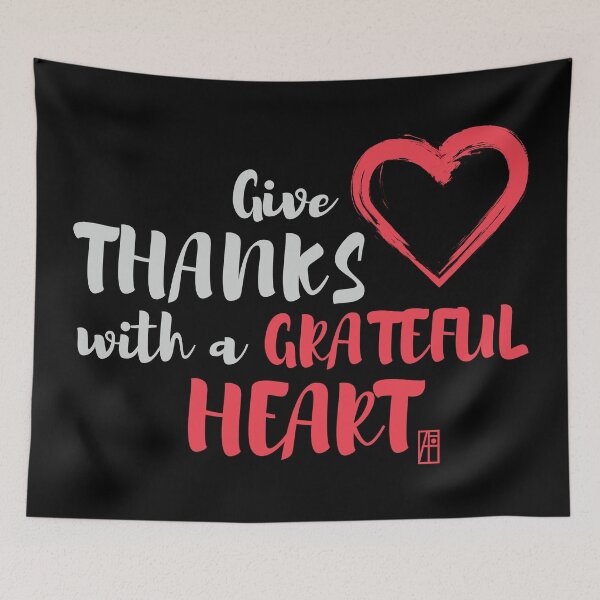 Item preview, Give Thanks With A Grateful Heart - Thankful - Love designed and sold by ArtProjectShop.