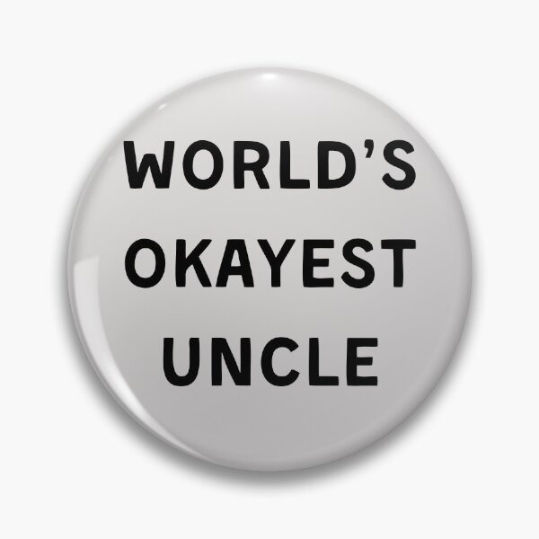 Item preview, WORLD'S OKAYEST UNCLE | Funny Comical Gift Unique Fun Funniest Best | Home Accessories Clothes Presents Decor HECKINFAROUT designed and sold by Two Otters Co.