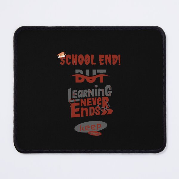 Item preview, school end but learning never ends, book lovers. designed and sold by Serageddine009.