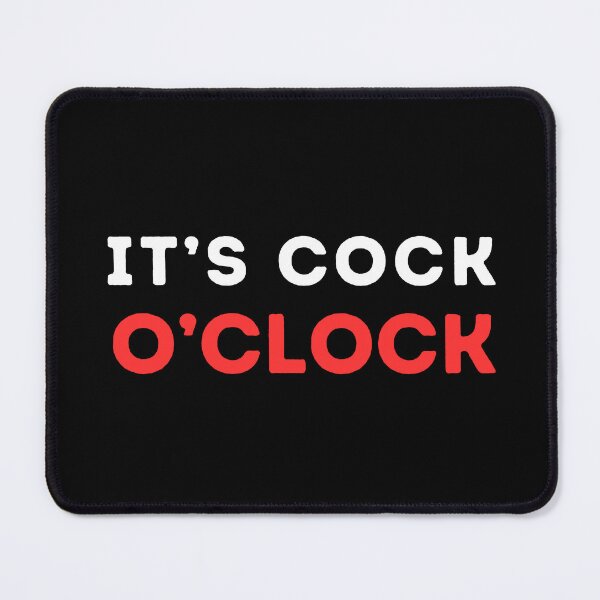 Item preview, It's Cock O'Clock designed and sold by KinkShoppe.